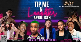 Tip Me N Laughter Comedy & Burlesque