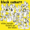 White People Fucked Up the Blues