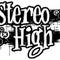 Stereo High