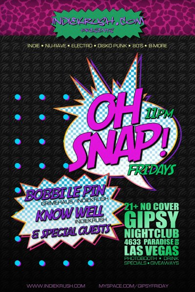 Oh Snap! at Gipsy Club