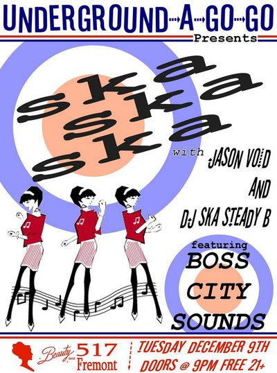 Underground-A-Go-Go: Ska Ska Ska at Beauty Bar with Boss City Sounds