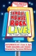 School House Rock Live at Town Square