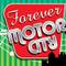 Forever Motor City
