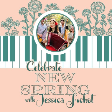 Celebrate New Spring | A Concert by Jessica Fichot