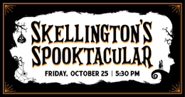 Skellington’s Spooktacular