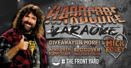 Hardcore Karaoke with Mick Foley