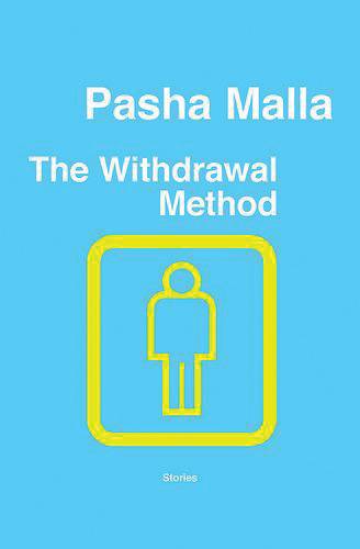 The Withdrawal Method by Pasha Malla