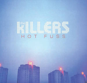 The Killer's <em>Hot Fuss</em>