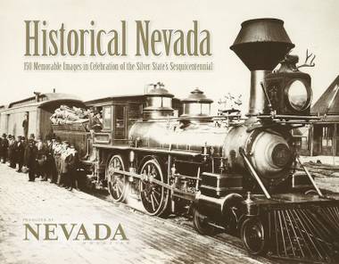 Historical Nevada: 150 Memorable Images in Celebration of the Silver State’s Sesquicentennial is rife with mistakes in captions.
