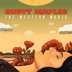 Album Art for Rusty Maples' 2014 EP, <em>The Western World</em>.