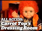 Carrot Top's Dressing Room