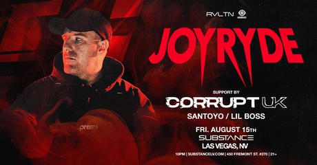RVLTN & Insomniac Presents: JOYRYDE + more! (21+)	