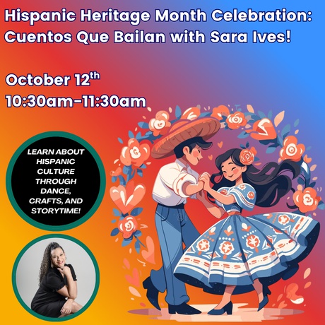 Hispanic Heritage Month Celebration: Cuentos Que Bailan with Sara Ives 