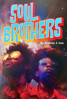 Soul Brothers – Book Release & Community Literary Event with Rodney J.&nbsp;Lee