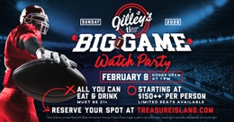 Big Game Watch Party at Gilley’s – All You Can Eat &&nbsp;Drink