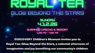 Royal Tea: Glow Beyond the&nbsp;Stars