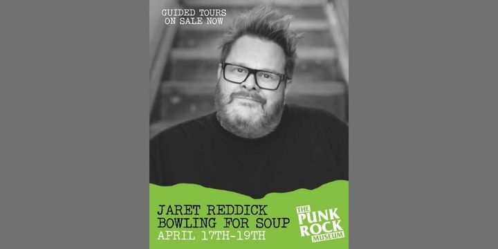 Guided Tour of Punk Rock Museum with Jaret Reddick of Bowling For&nbsp;Soup
