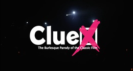 ClueX: A Burlesque&nbsp;Parody 