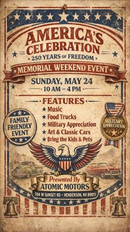 Memorial Weekend: Classic Vehicle Venue, Atomic Motors Brings Epic 250th “America’s&nbsp;Celebration” 