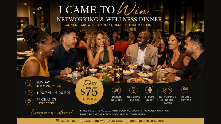 I CAME TO WIN NETWORKING & WELLNESS&nbsp;DINNER