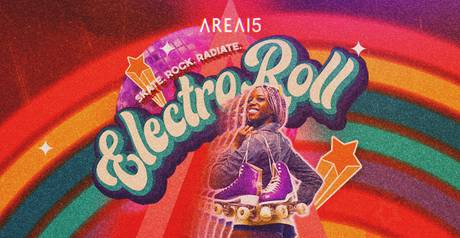 ElectroRoll at Area15
