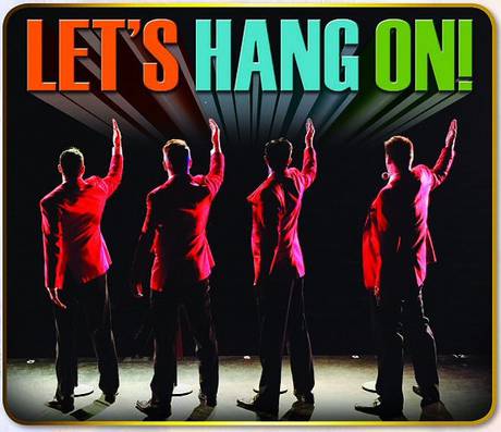 Let's Hang On- Frankie Valli Tribute