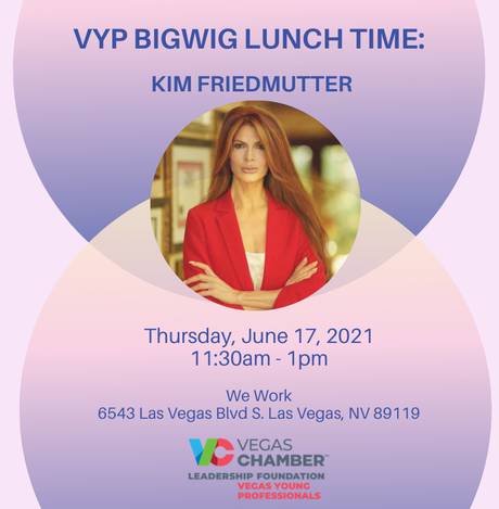 Vegas Young Professionals Bigwig Lunch Time: Kim Friedmutter