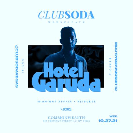 Club Soda Wednesdays w/ HOTEL GARUDA