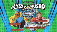 12th Planet x Rusko - Dubplate Special Tour