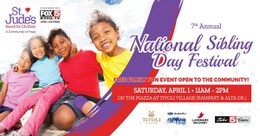  St. Jude’s 7th Annual National Sibling Day&nbsp;Festival