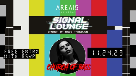 Signal Lounge: Church of Bass Takeover