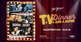 TV Dinner & a Movie: Romeo &&nbsp;Juliet