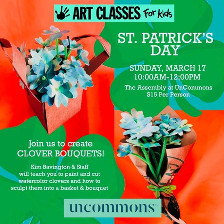 Art Classes for Kids: St. Patrick's Day at UnCommons