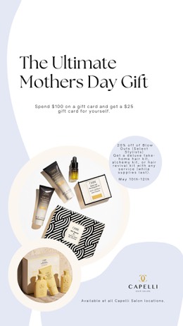 Capelli Salon Mother’s&nbsp;Day