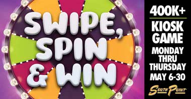 $400,000+ Swipe, Spin & Win Kiosk Game at South Point Hotel & Casino