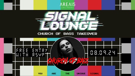 Signal Lounge: Church of Bass Takeover