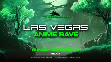WeTouchGrass Anime Rave