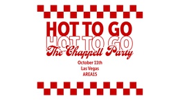 Hot To Go - The Chappell&nbsp;Party