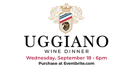 Uggiano Wine Dinner