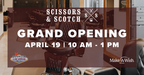 Scissors & Scotch Grand Opening Celebration