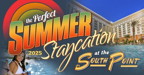 Summer Staycation at the South Point