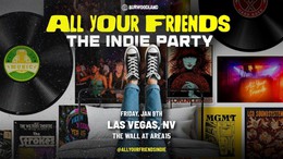All Your Friends: The Indie&nbsp;Party