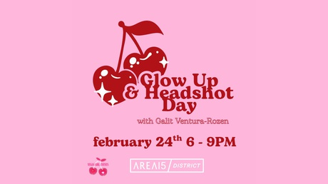 Glow Up & Headshot Day