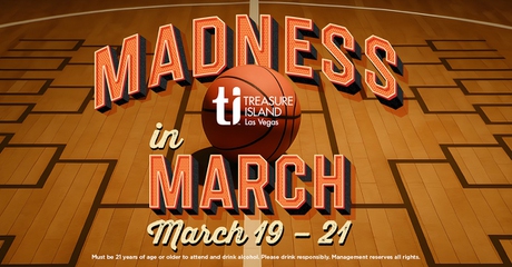 Madness in March at Treasure Island 