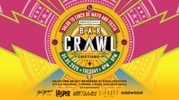 Cinco De Mayo Bar&nbsp;Crawl