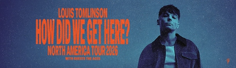 Louis Tomlinson: How Did We Get Here? Tour