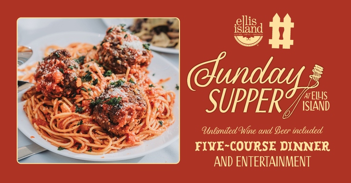 Sunday Supper at Ellis&nbsp;Island