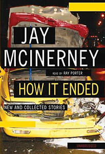 <em>How It Ended</em> by Jay McInerney