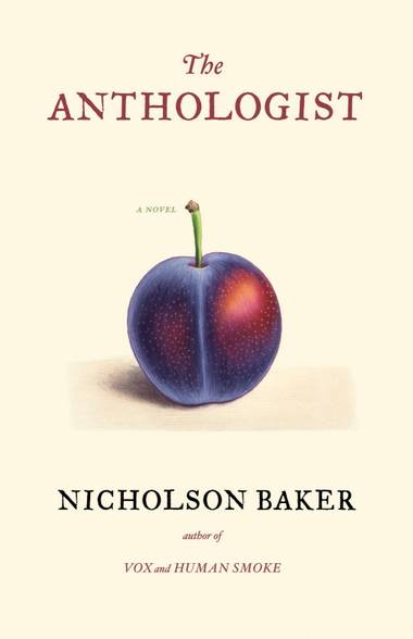 The Anthologist by Nicholson Baker