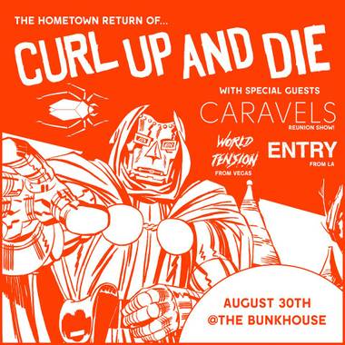 Curl Up and Die—featuring Mike Minnick on vocals, guitarist Matt Fuchs, bassist Ryan Hartery and drummer Keil Corcoran—played its first show since 2005 on June 22 at Anaheim's Chain Reaction.